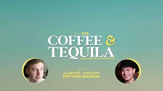 COFFEE & TEQUILA: THE MORNING SHOW | June 16, 2021