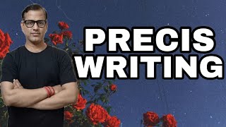 What is Precis Writing | Precis Writing | @sirtarunrupani