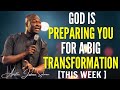 Apostle joshua selman  this week god is preparing you for a big transformation joshuaselman