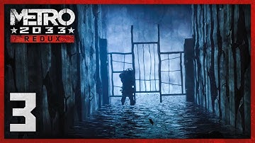 Metro 2033 Redux | Walkthrough Part 3: LOST TUNNELS - PC Gameplay