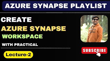 2. Create Azure Synapse Analytics Workspace in Azure | Step-by-Step Guide"
