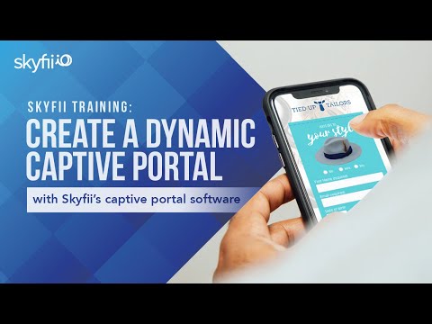 How to Create a Captive Portal with Skyfii's Captive Portal Software for Guest WiFi