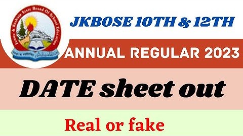 JKBOSE 10Th & 12th Annual Regular 2023 Datesheet out | Real or fake