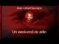 Marc-Gilbert Sauvajon - Un Week-end de adio (1979)