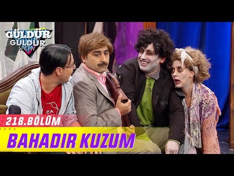 Güldür Güldür Show 218.Bölüm - Bahadır Kuzum