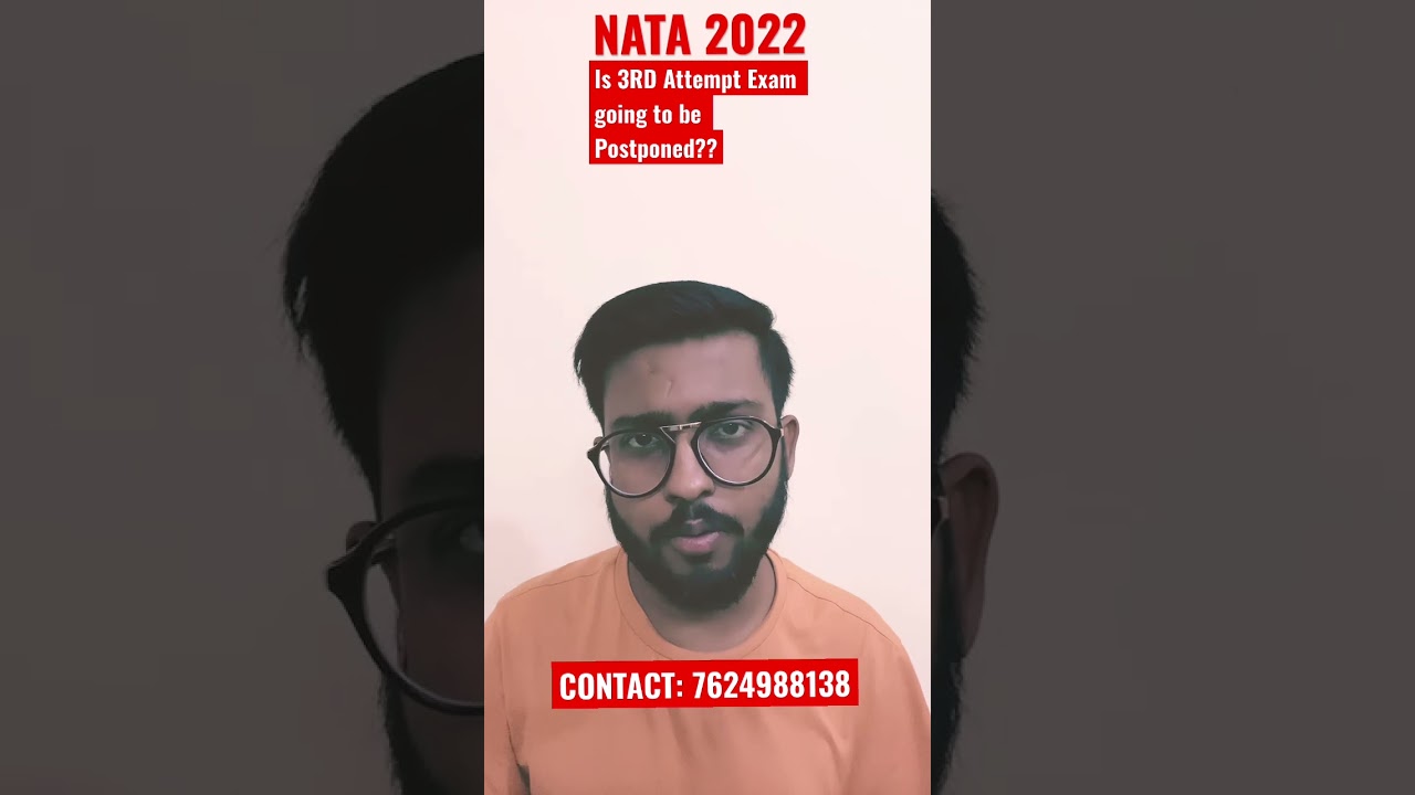 NATA 2022 3rd ATTEMPT POSTPONED, TRUE OR FAKE ?? 🤔
