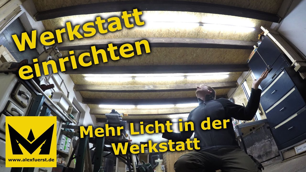 Werkstatt einrichten mehr licht! youtube Kleinen keller einrichten