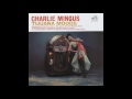 Charles Mingus Tijuana Moods (Complete Album)