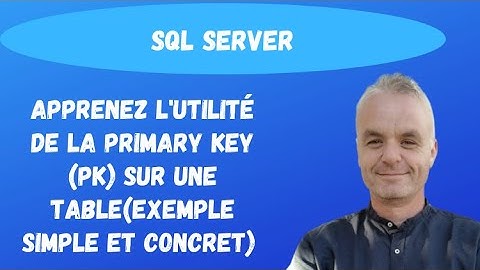 Mettez en place la primary Key sur vos tables | SQL Server (exemple simple)