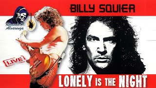 Lonely Is The Night By Billy Squier Legendado