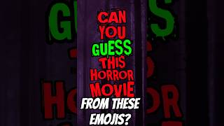 Guess the Horror Movie🤔 | Horror Emoji Quiz #horrorchallenge