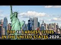 Top 10 Largest Cities in the United States 2020