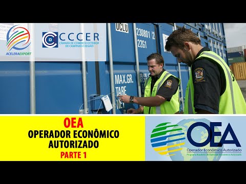 OEA | OPERADOR ECONÔMICO AUTORIZADO (PARTE I)