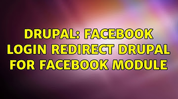 Drupal: facebook login redirect drupal for facebook module (3 Solutions!!)