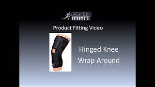 Fitting Video   Hinged Knee Wrap Around