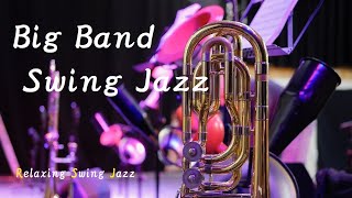 爽快なビッグバンド・スイングジャズ　作業用・勉強用・読書用BGM ～ Big Band Swing Jazz