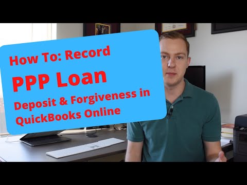 PPP Loan Deposit and FORGIVENESS in QuickBooks! - How To