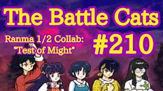 [#210] The Battle Cats en Español: 'Colaboracion con Ranma 1/2' : Test of Might (Lv.1, 10, 20 y 30)