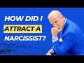 7 reasons youre attracting narcissists  how to stop