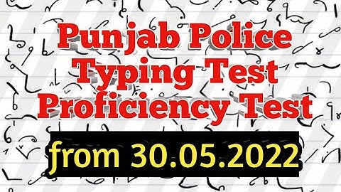 Punjab Police Typing and Proficiency Test through PPSC