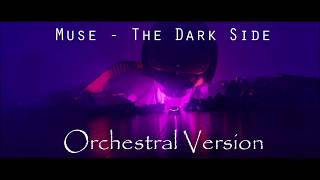 Muse - The Dark Side (Orchestral Version) chords