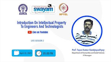 Live session 2: Introduction On Intellectual Property To Engineers And Technologists