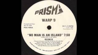 Warp 9 - No Man Is An Island (Remix) [Prism, 1984]