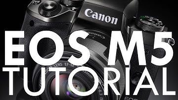 Canon EOS M5 Overview Tutorial (Video User Guide!)