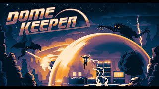 Dome Keeper I Highest Difficulty No Commentary