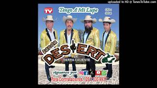 BANDA DESIERTO De Tierra Caliente  ~Tengo A Mi Lupe~  CD-1 (2024)