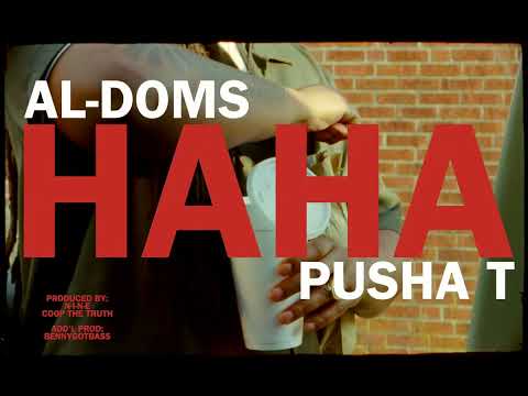 YouTubeでAl-Doms & Pusha T - HAHA (Official Lyrics)を視聴