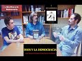 Dios y la Democracia en la Educación - Miguel Ángel Castro, Carlos Madrid y Pedro Insua