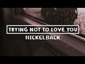 Nickelback - Trying Not To Love You // Subtitulada En Español