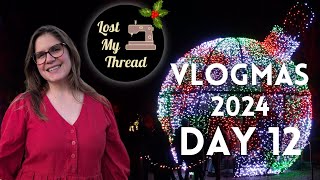 Vlogmas 2024 | Day 12 | Christmas at Kew | Finished Adeline Top | Advent Swapmas