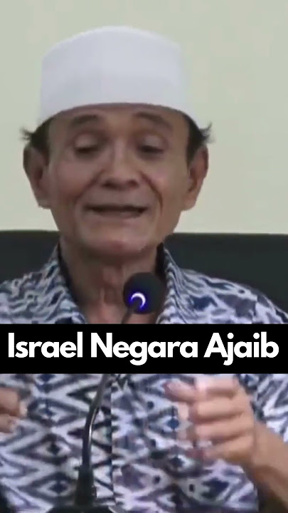 Israel Negara Ajaib│KH. Buya Syakur Yasin, MA