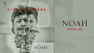 Download Lagu NOAH - Sendiri Lagi (Official Audio) MP3