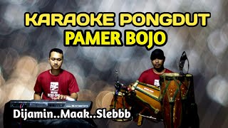 PAMER BOJO KARAOKE PONGDUT