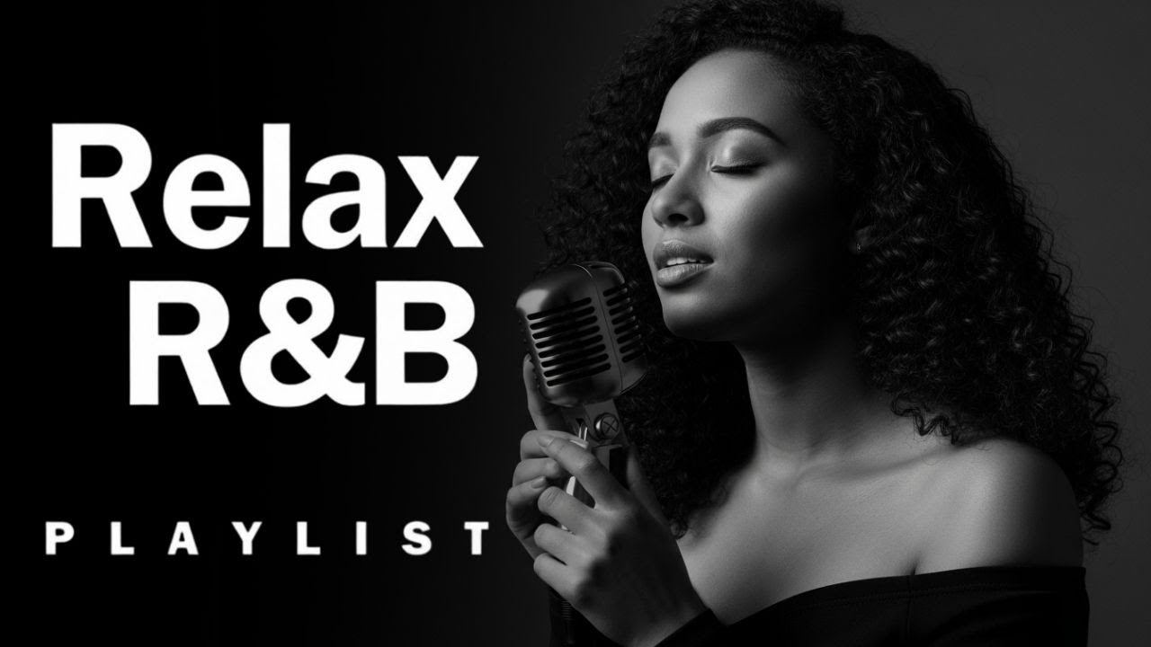Mellow Chill Playlist 🎶 R&B Soul – Smooth Vocals & Gentle Grooves - For Relax • Study • Sleep