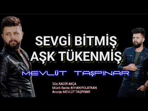 Sevgi Bitmiş Aşk Tükenmiş - MEVLÜT TAŞPINAR #türkü #official