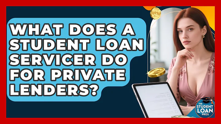 What Does A Student Loan Servicer Do For Private Lenders? - The Student Loan Pros