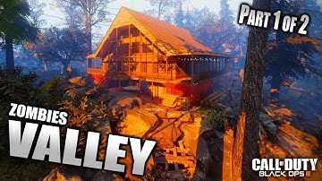 Valley Zombies, Part 1 of 2★ Call of Duty Zombies Map
