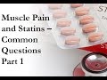 Muscle Pain from Statins – Common Questions Answered Part 1 || HealthspanMD