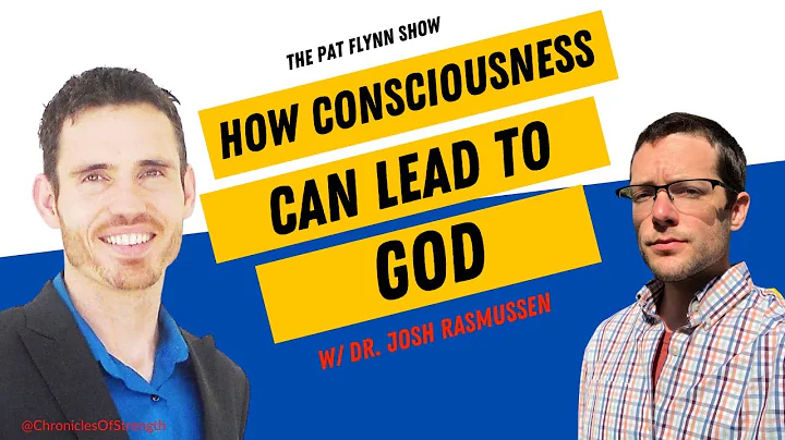 How Consciousness Can Lead to God w/ Josh Rasmussen