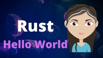 Rust Language - Hello World Code