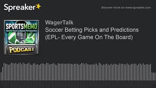 Soccer Betting Picks and Predictions (EPL- Every Game On The Board) screenshot 3