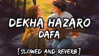 Dekha Hazaro Dafa [Slowed And Reverb] : Dekha Hazaro Dafa Lofi | Rustom Lofi Songs | Lofi's Slot Resimi