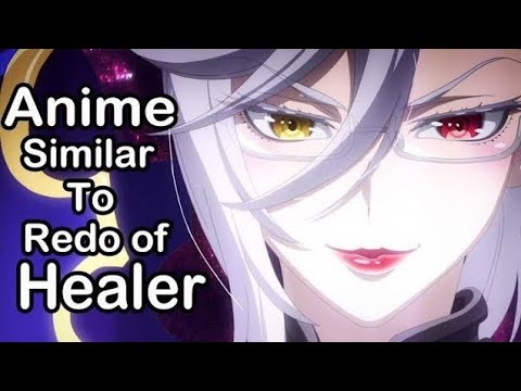 7 Anime Like Redo of Healer You Must See - BiliBili