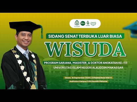 🔴 LIVE !! Wisuda Angkatan 113 UIN Alauddin Makassar