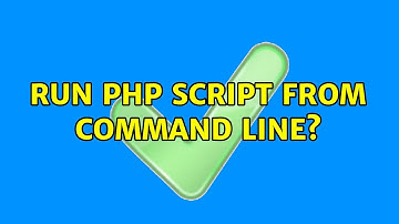 Ubuntu: Run PHP script from command line? (2 Solutions!!)