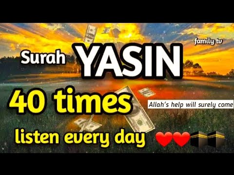 🕋Surah Yasin, 40 times, سورة يس solving all your problems with the help of Allah❤️